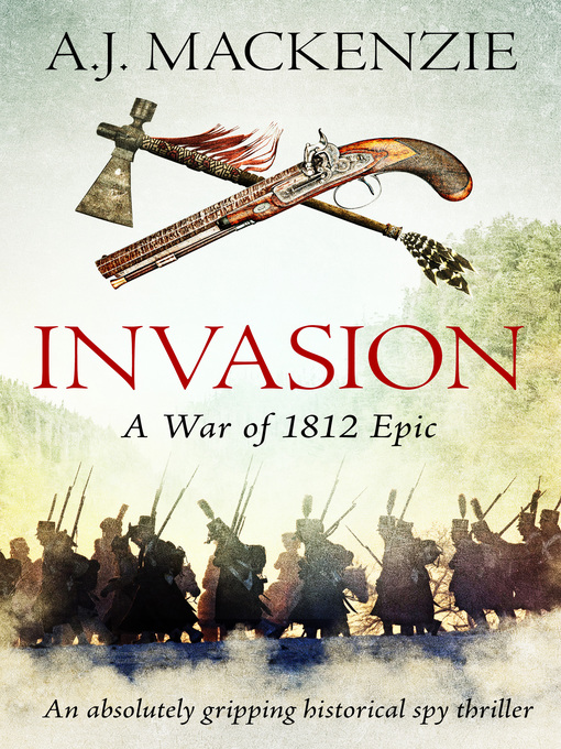 Title details for Invasion by A.J. MacKenzie - Wait list